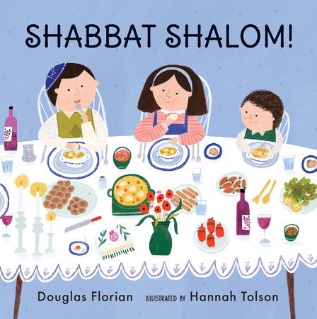 Shabbat Shalom! Board Book by Douglas Florian; Illustrated by Hannah Tolson