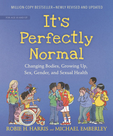 It's Perfectly Normal TR by Robie H. Harris; Illustrated by Michael Emberley