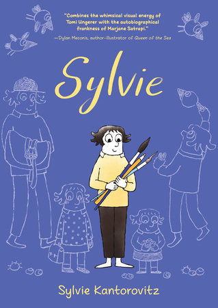 Sylvie: A Graphic Memoir TR by Sylvie Kantorovitz; Illustrated by Sylvie Kantorovitz