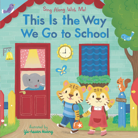 This Is the Way We Go to School Board Book by Illustrated by Yu-hsuan Huang