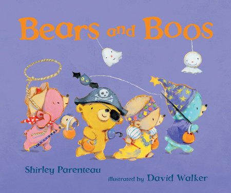 Bears and Boos HC by Shirley Parenteau; Illustrated by David Walker
