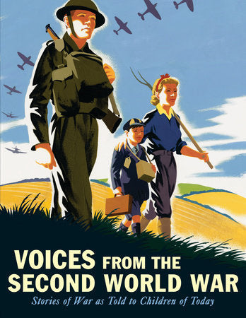 Voices from the Second World War TR by Candlewick Press