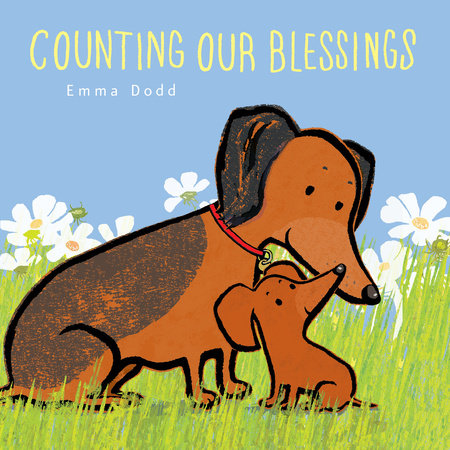 Counting Our Blessings HC by Emma Dodd; Illustrated by Emma Dodd