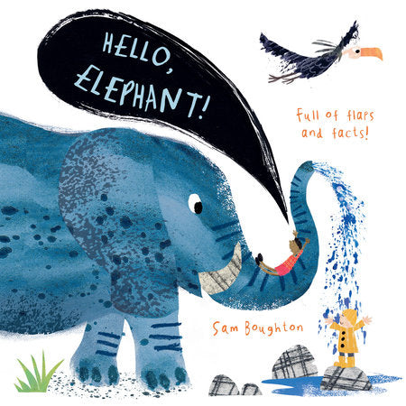 Hello, Elephant! Board Book by Sam Boughton; Illustrated by Sam Boughton