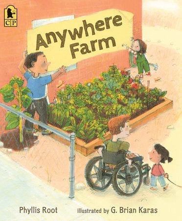 Anywhere Farm TR by Phyllis Root; Illustrated by G. Brian Karas