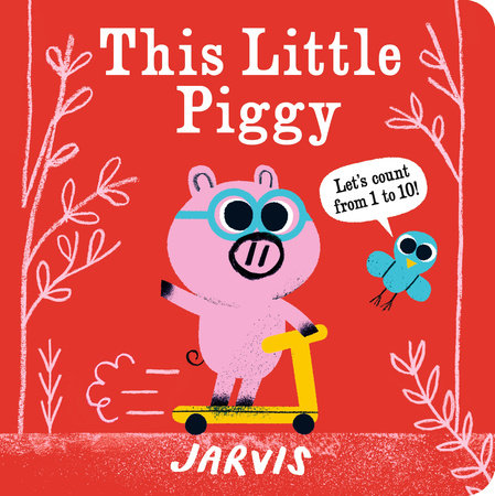 This Little Piggy: A Counting Book Board Book by Jarvis; Illustrated by Jarvis