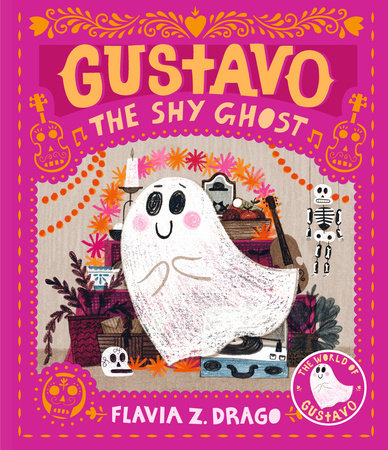 Gustavo, the Shy Ghost Hardcover by Flavia Z. Drago; Illustrated by Flavia Z. Drago