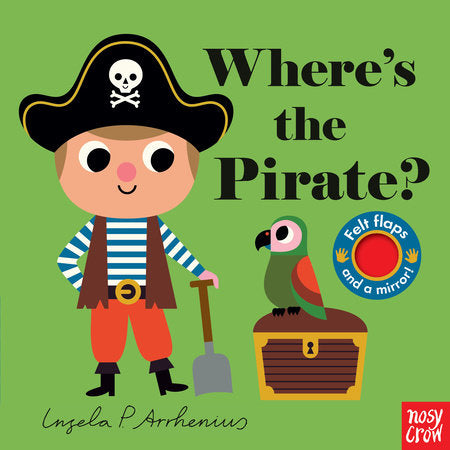 Where's the Pirate? Board Book by Illustrated by Ingela P. Arrhenius