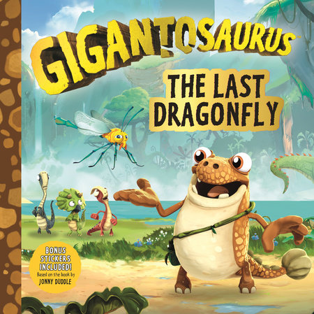 Gigantosaurus: The Last Dragonfly TR by Cyber Group Studios; Illustrated by Cyber Group Studios