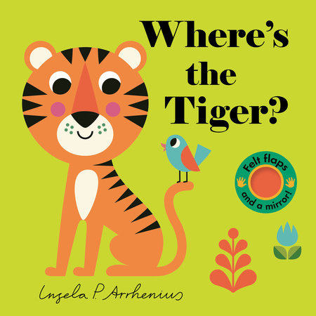 Where's the Tiger? Board Book by Illustrated by Ingela P. Arrhenius