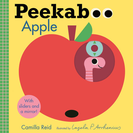 Peekaboo: Apple Board Book by Camilla Reid; Illustrated by Ingela P. Arrhenius