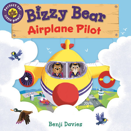 Bizzy Bear: Airplane Pilot Board Book by Illustrated by Benji Davies