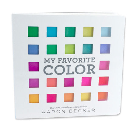 My Favorite Color Board Book by Aaron Becker; Illustrated by Aaron Becker