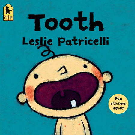 Tooth TR by Leslie Patricelli; Illustrated by Leslie Patricelli