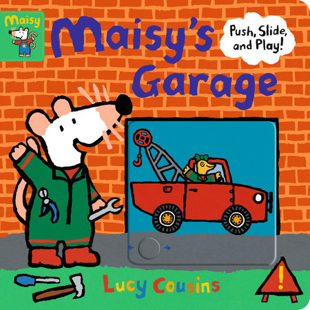 Maisy's Garage Board Book by Lucy Cousins; Illustrated by Lucy Cousins