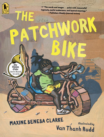 The Patchwork Bike TR by Maxine Beneba Clarke; Illustrated by Van Thanh Rudd