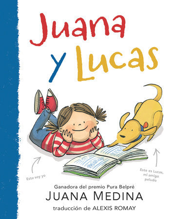 Juana y Lucas TR by Juana Medina; Illustrated by Juana Medina