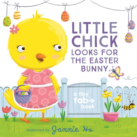 Little Chick Looks for the Easter Bunny Board Book by Illustrated by Jannie Ho