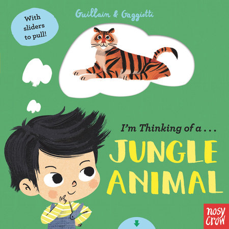 I'm Thinking of a Jungle Animal Board Book by Adam Guillain; Illustrated by Charlotte Guillain