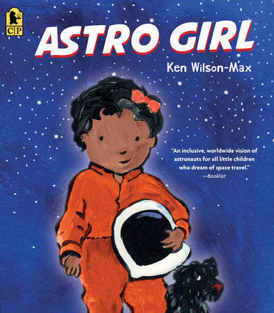 Astro Girl TR by Ken Wilson-Max; Illustrated by Ken Wilson-Max