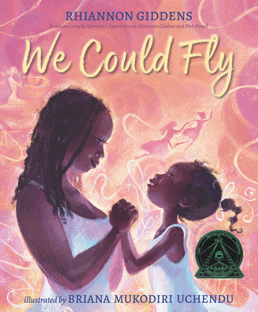 We Could Fly Hardcover by Rhiannon Giddens; Illustrated by Briana Mukodiri Uchendu