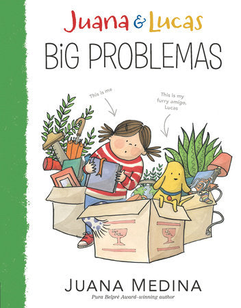 Juana & Lucas: Big Problemas TR by Juana Medina; Illustrated by Juana Medina