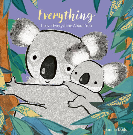 Everything Board Book by Emma Dodd; Illustrated by Emma Dodd