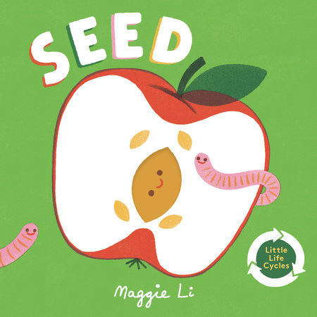 Seed Board Book by Maggie Li; Illustrated by Maggie Li