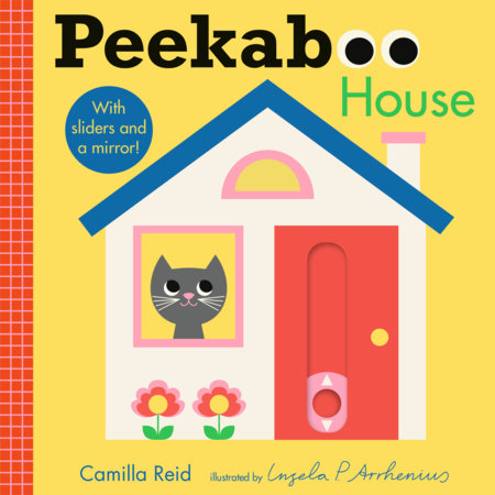 Peekaboo: House Board Book by Camilla Reid; Illustrated by Ingela P. Arrhenius