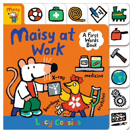 Maisy at Work: A First Words Book Board Book by Lucy Cousins; Illustrated by Lucy Cousins