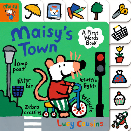 Maisy's Town: A First Words Book Board Book by Lucy Cousins; Illustrated by Lucy Cousins