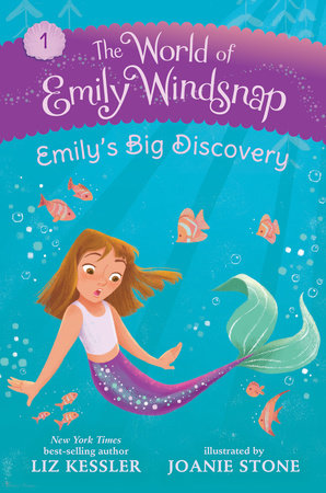 The World of Emily Windsnap: Emily’s Big Discovery TR by Liz Kessler; Illustrated by Joanie Stone
