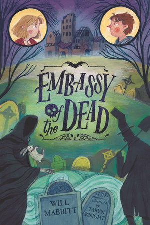 Embassy of the Dead TR by Will Mabbitt; Illustrated by Taryn Knight
