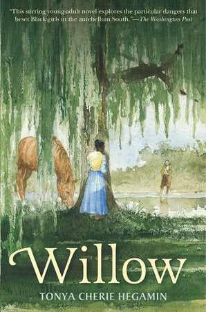 Willow TR by Tonya Cherie Hegamin