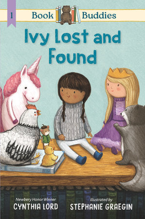 Book Buddies: Ivy Lost and Found TR by Cynthia Lord; Illustrated by Stephanie Graegin
