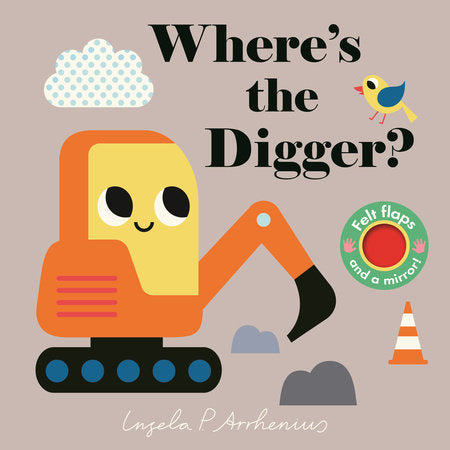 Where's the Digger? Board Book by Illustrated by Ingela P. Arrhenius