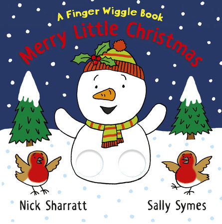 Merry Little Christmas: A Finger Wiggle Book Board Book by Sally Symes; Illustrated by Nick Sharratt