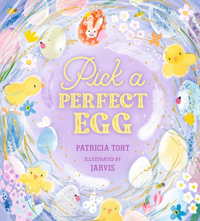 Pick a Perfect Egg Hardcover by Patricia Toht; Illustrated by Jarvis
