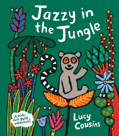 Jazzy in the Jungle Board Book by Lucy Cousins; Illustrated by Lucy Cousins