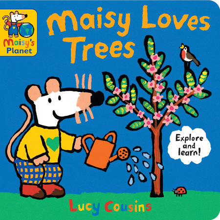 Maisy Loves Trees Board Book by Lucy Cousins; illustrated by Lucy Cousins