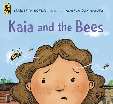 Kaia and the Bees Paperback by Maribeth Boelts; illustrated by Angela Dominguez