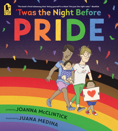 Twas the Night Before Pride Paperback by Joanna McClintick; illustrated by Juana Medina