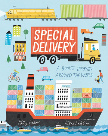 Special Delivery Hardcover by Polly Faber; Illustrated by Klas Fahlén