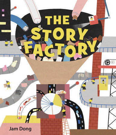 The Story Factory Hardcover by Jam Dong; illustrated by Jam Dong