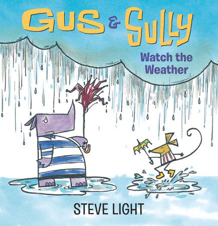 Gus and Sully Watch the Weather Board Book by Steve Light; illustrated by Steve Light
