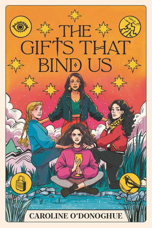 The Gifts That Bind Us TR by Caroline O'Donoghue; Illustrated by Stefanie Caponi