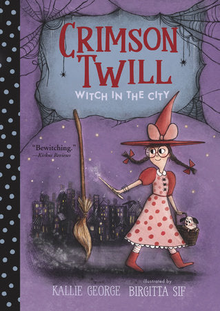 Crimson Twill: Witch in the City TR by Kallie George; Illustrated by Birgitta Sif