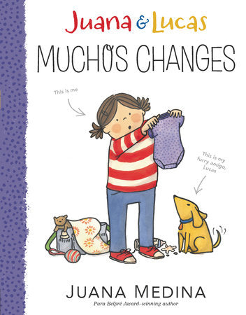 Juana & Lucas: Muchos Changes TR by Juana Medina; Illustrated by Juana Medina