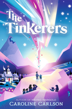The Tinkerers Hardcover by Caroline Carlson