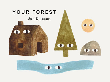 Your Forest (Canadian Edition) Board Book by Jon Klassen; illustrated by Jon Klassen